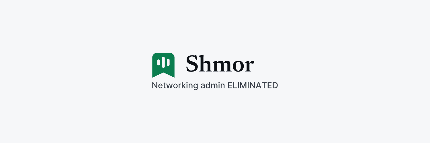 X header, light: the Shmor logo with the tagline "Networking admin ELIMINATED" below it